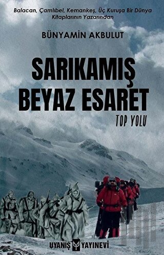 Sarıkamış Beyaz Esaret