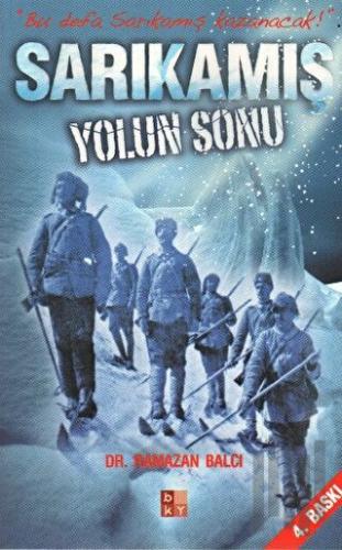 Sarıkamış Yolun Sonunda