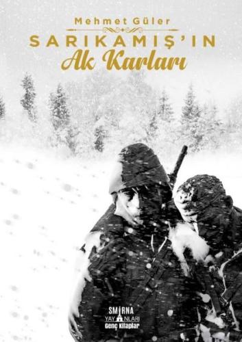 Sarıkamış'ın Ak Karları | Kitap Ambarı