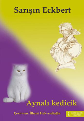 Sarışın Eckbert - Aynalı Kedicik