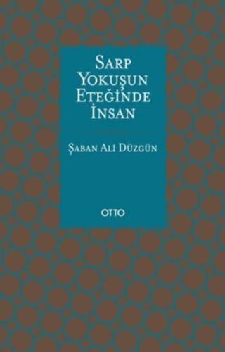 Sarp Yokuşun Eteğinde İnsan | Kitap Ambarı