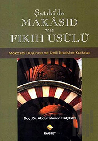 Şatıbi’de Makasıd ve Fıkıh Usulü