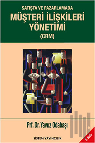 Satışta ve Pazarlamada Müşteri İlişkileri Yönetimi