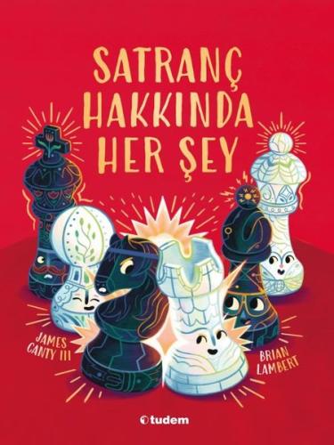Satranç Hakkında Her Şey | Kitap Ambarı