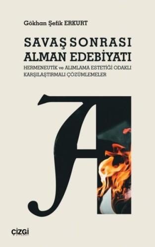 Savaş Sonrası Alman Edebiyatı - Hermeneutik ve Alımlama Estetiği Odaklı Karşılaştırmalı Çözümlemeler