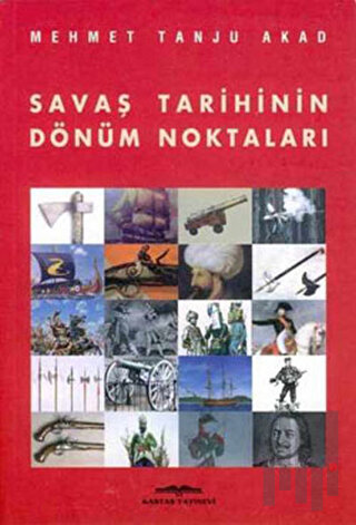 Savaş Tarihinin Dönüm Noktaları