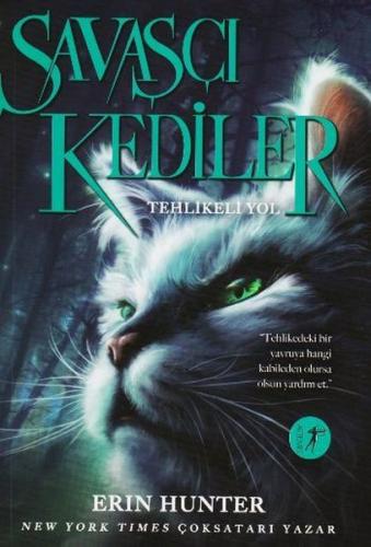 Savaşçı Kediler: Tehlikeli Yol | Kitap Ambarı