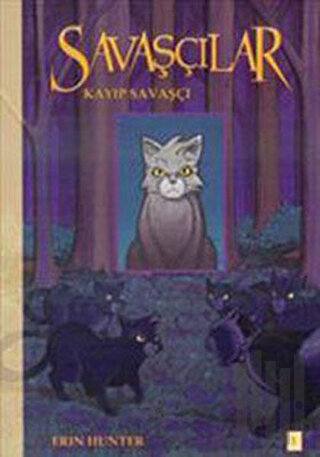 Savaşçılar 1: Kayıp Savaşçı