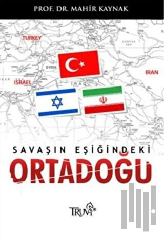 Savaşın Eşiğindeki Ortadoğu