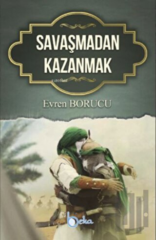 Savaşmadan Kazanmak
