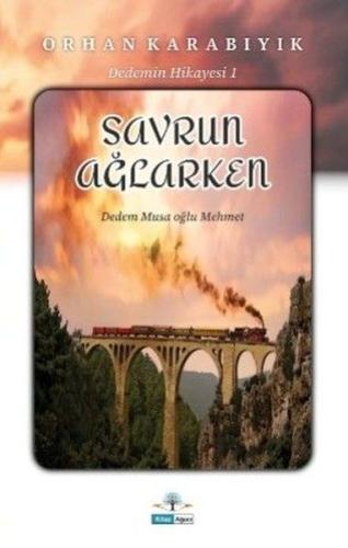 Savrun Ağlarken - Dedemin Hikayesi 1