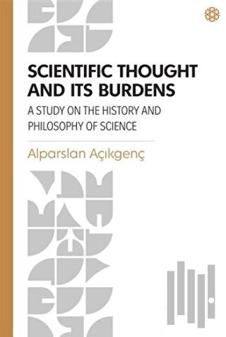 Scientific Thought and Its Burdens