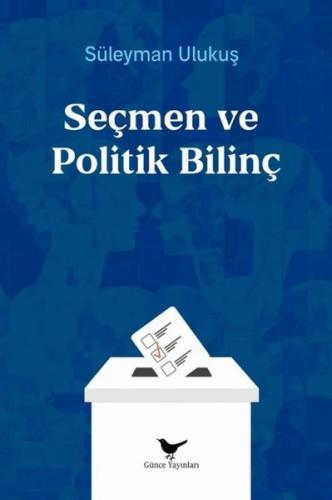 Seçmen ve Politik Bilinç | Kitap Ambarı