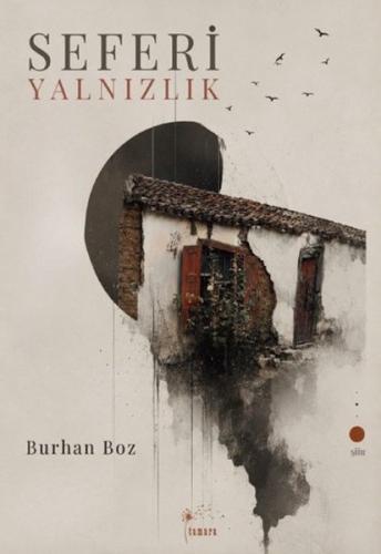 Seferi Yalnızlık | Kitap Ambarı
