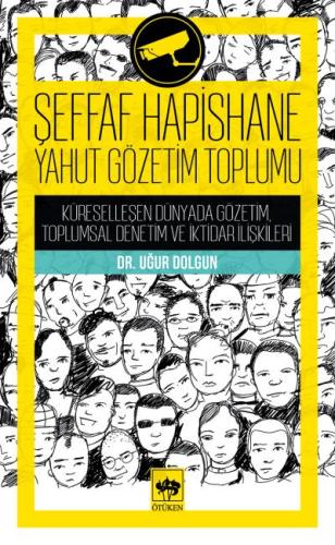 Şeffaf Hapishane Yahut Gözetim Toplumu