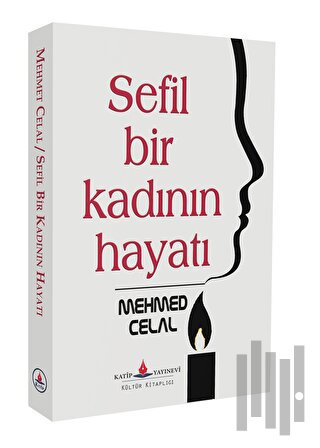 Sefil Bir Kadının Hayatı