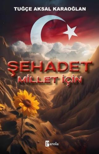 Şehadet - Millet İçin | Kitap Ambarı