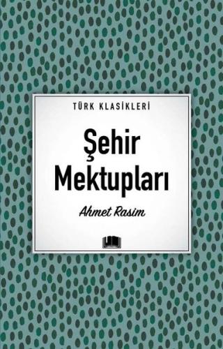 Şehir Mektupları - Türk Klasikleri