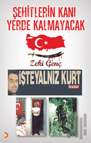 Şehitlerin Kanı Yerde Kalmayacak