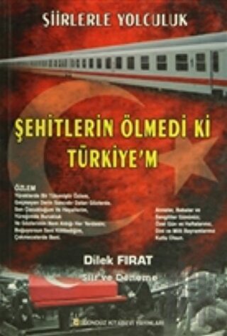 Şehitlerin Ölmedi ki Türkiye'm