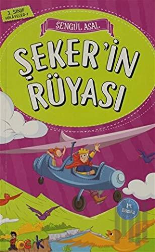 Şeker'in Rüyası - 3. Sınıf Hikayeler | Kitap Ambarı