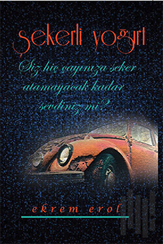 Şekerli Yoğurt | Kitap Ambarı