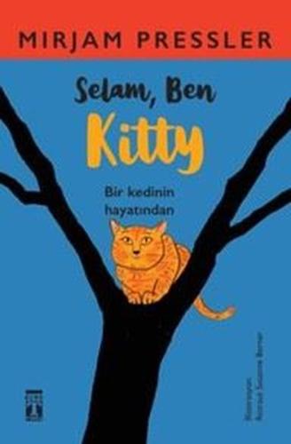 Selam Ben Kitty - Bir Kedinin Hayatından