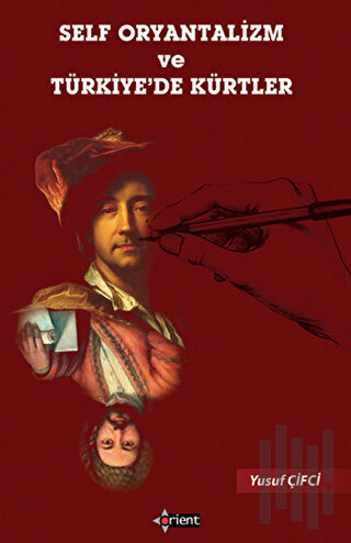 Self Oryantalizm ve Türkiye’de Kürtler