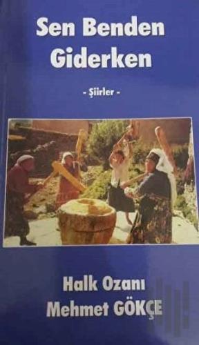 Sen Benden Giderken - Şiirler