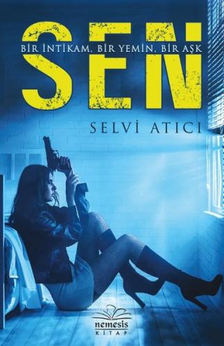 Sen - Bir İntikam Bir Yemin Bir Aşk (Ciltli)