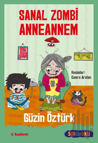 Sen de Oku - Sanal Zombi Anneannem | Kitap Ambarı