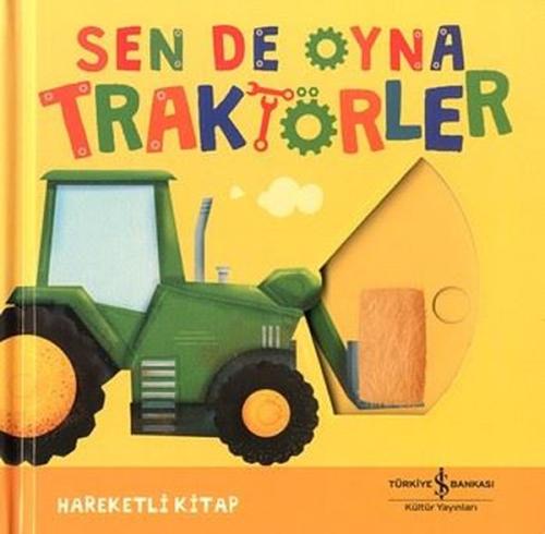 Sen de Oyna - Traktörler - Hareketli Kitap (Ciltli) | Kitap Ambarı