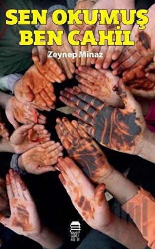 Sen Okumuş Ben Cahil