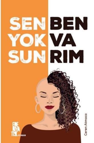 Sen Yoksun Ben Varım