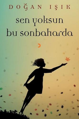 Sen Yoksun Bu Sonbaharda | Kitap Ambarı