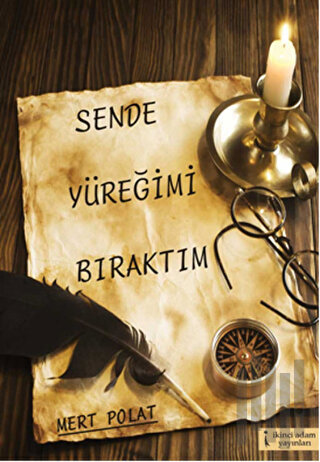 Sende Yüreğimi Bıraktım