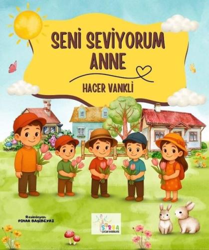 Seni Seviyorum Anne | Kitap Ambarı