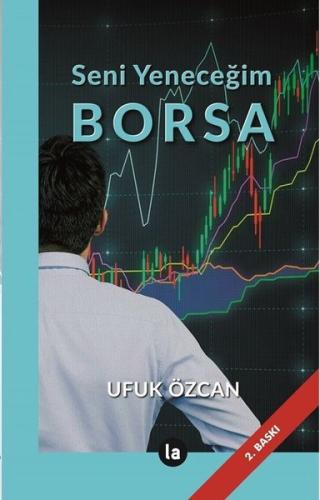 Seni Yeneceğim Borsa | Kitap Ambarı