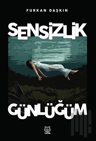 Sensizlik Günlüğüm (Ciltli)