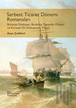 Serbest Ticaret Dönemi Romansları