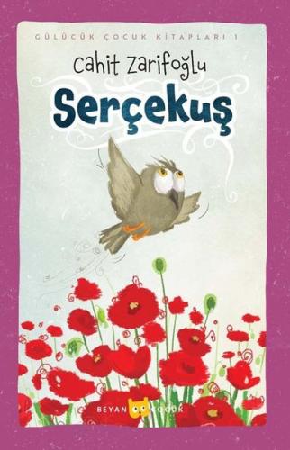 Serçekuş - Gülücük Çocuk Kitapları 1 (Ciltli)