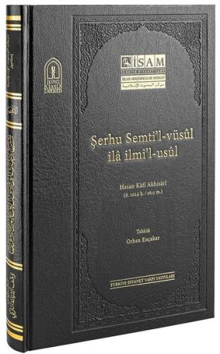 Şerhu Semti'l-Vüsul İla İlmi'l-Usul (Ciltli)