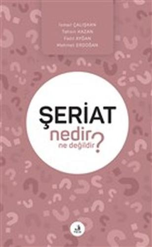 Şeriat Nedir Ne Değildir? | Kitap Ambarı