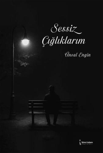 Sessiz Çığlıklarım