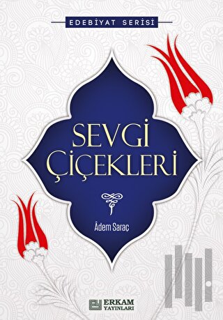 Sevgi Çiçekleri
