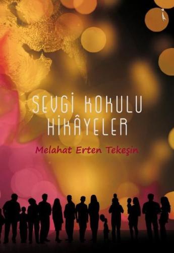 Sevgi Kokulu Hikayeler | Kitap Ambarı