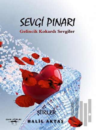 Sevgi Pınarı - Gelincik Kokardı Sevgiler