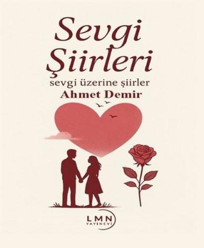 Sevgi Şiirleri - Sevgi Üzerine Şiirler