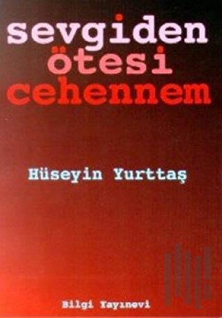 Sevgiden Ötesi Cehennem
