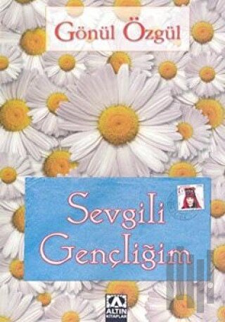 Sevgili Gençliğim